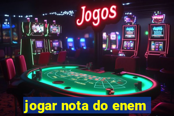 jogar nota do enem